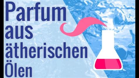 parfum herstellen mit bildern.